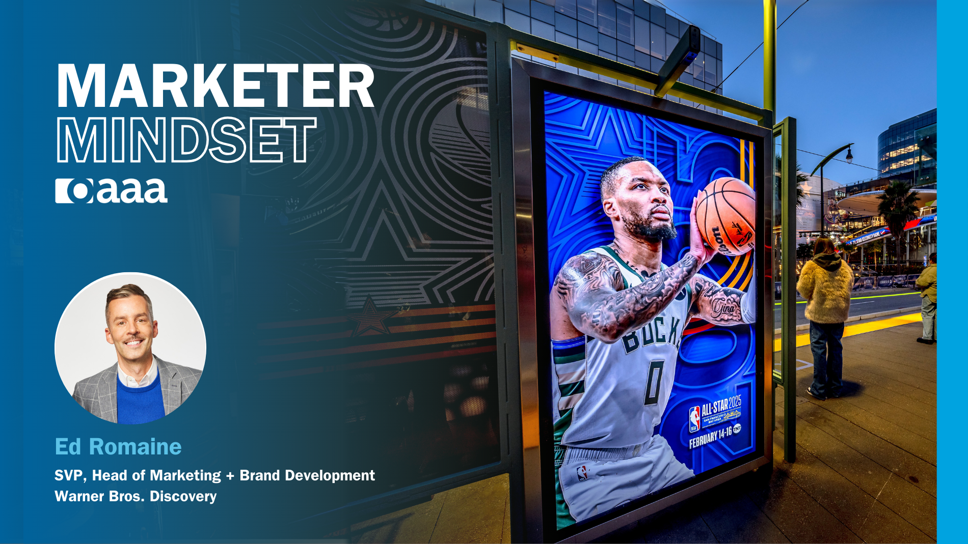Marketer Mindset with Warner Bros. Discovery’s Ed Romaine